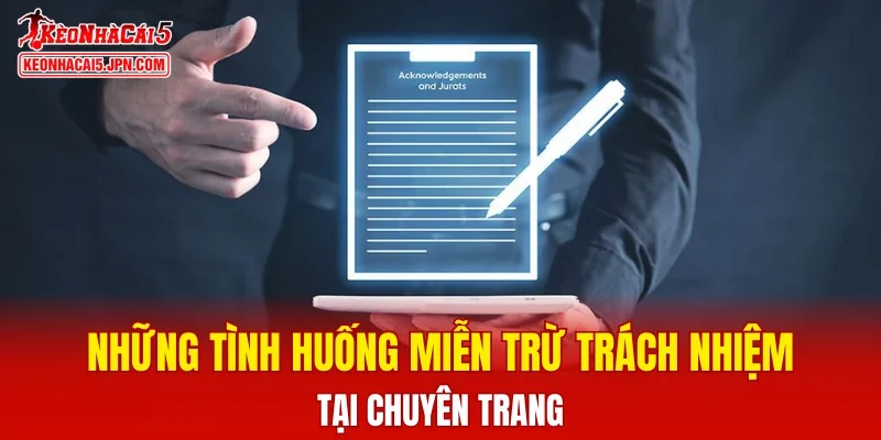 Những tình huống miễn trừ trách nhiệm