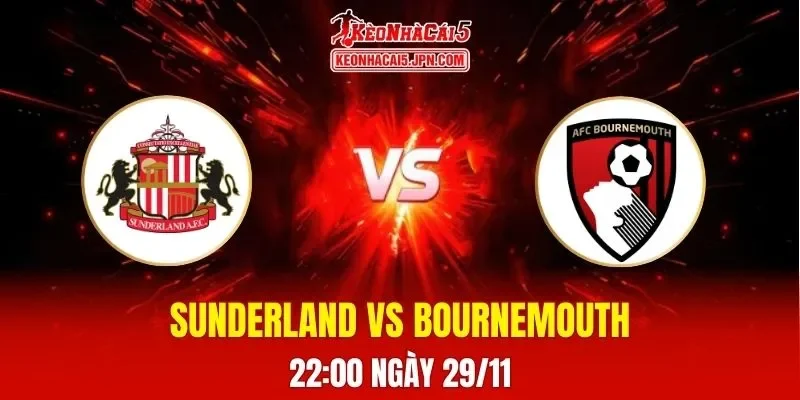 Soi Kèo Tài Xỉu, Phạt Góc Trận Sunderland Vs Bournemouth, 22h00 Ngày 29/11