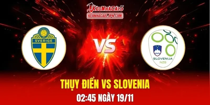 Soi Kèo Tài Xỉu, Phạt Góc Trận Thụy Điển Vs Slovenia, 02h45 Ngày 19/11