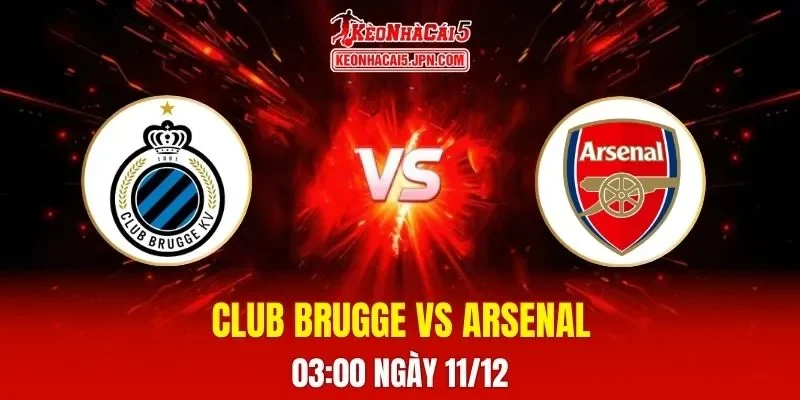 Soi Kèo Tài Xỉu, Phạt Góc Trận Club Brugge Vs Arsenal, 03h00 Ngày 11/12