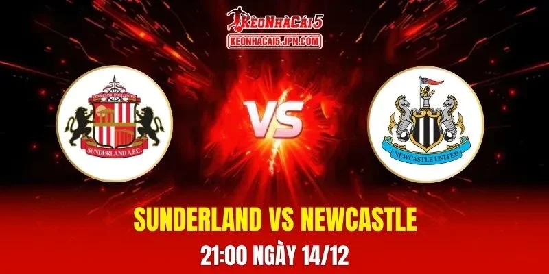 Soi Kèo Tài Xỉu, Phạt Góc Trận Sunderland Vs Newcastle, 21h00 Ngày 14/12